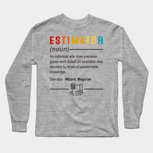 Estimator Definition Long Sleeve T-Shirt